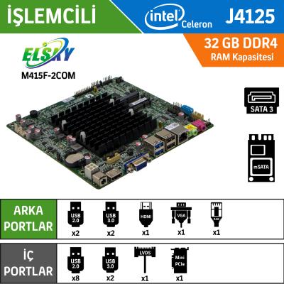Elsky M415F-2COM Intel Celeron J4125 Fansız Endüstriyel Mini ITX Anakart